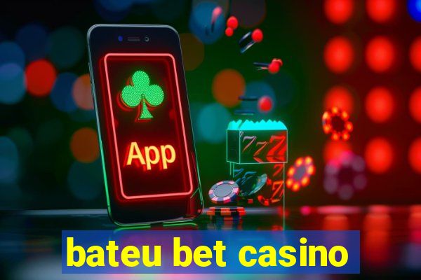 bateu bet casino